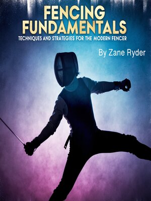 cover image of Fencing Fundamentals
